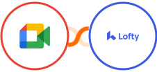 Google Meet + Lofty Integration