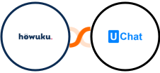 Howuku + UChat Integration