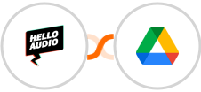 Hello Audio + Google Drive Integration