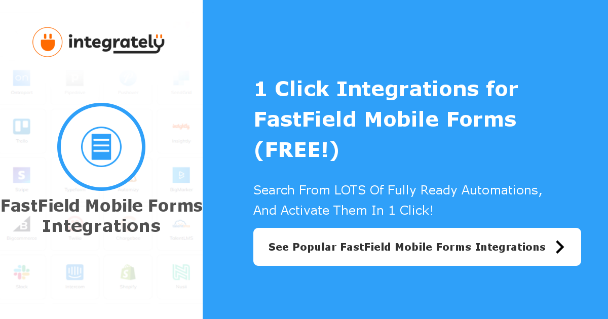 FastField Mobile Forms Integrations: 51525 Ready-To-Activate ▶️ Integrations