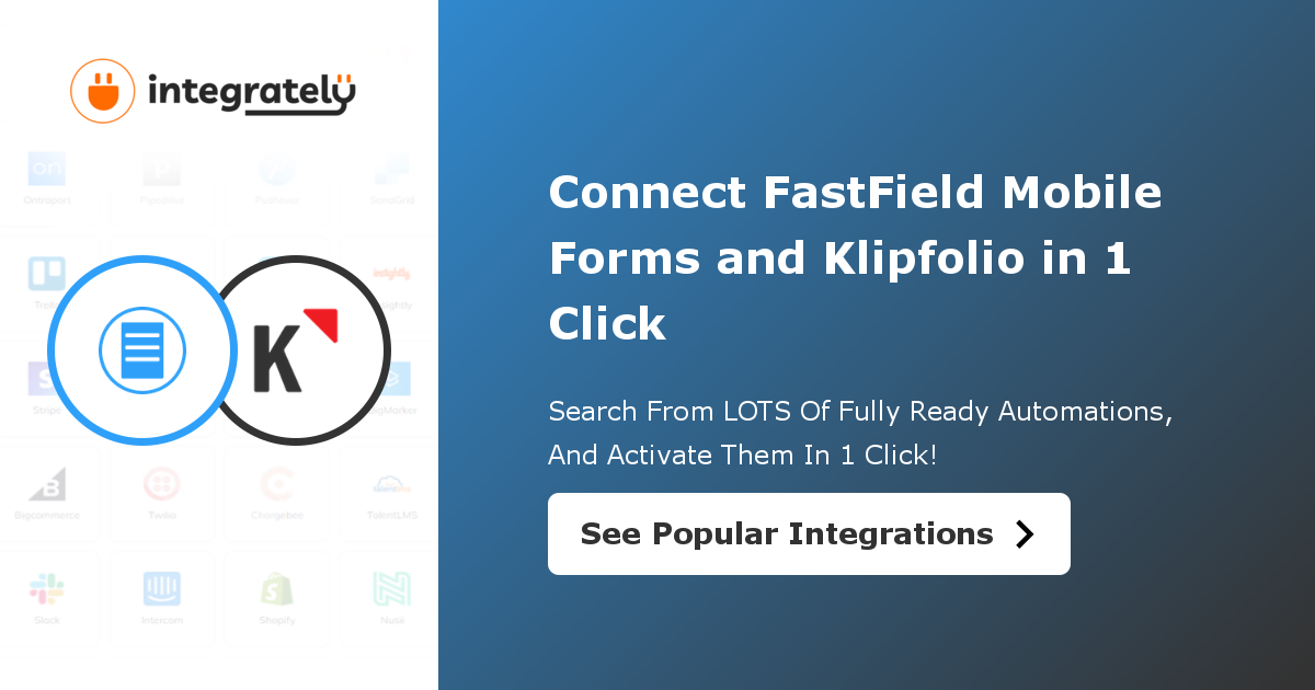 How to integrate FastField Mobile Forms & Klipfolio