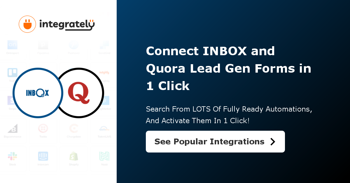 How to integrate INBOX & Quora Lead Gen Forms 1 click ️ integration