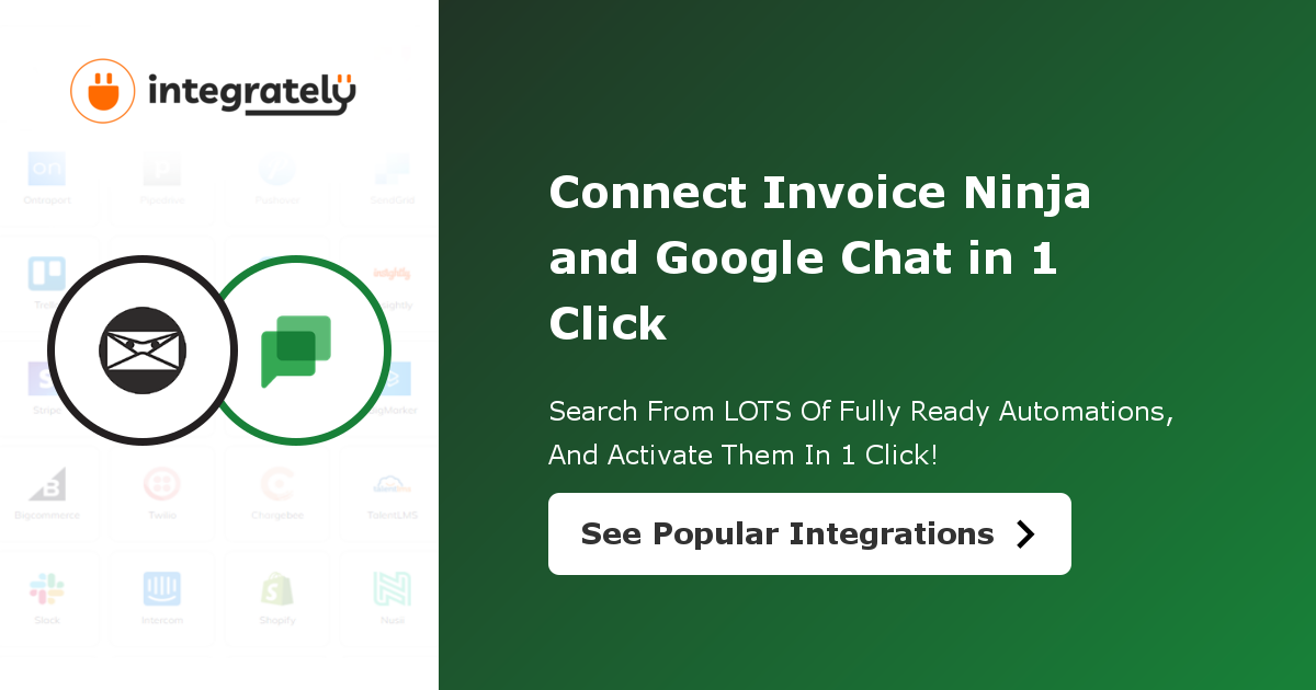 How to integrate Invoice Ninja & Google Chat 1 click ️ integration