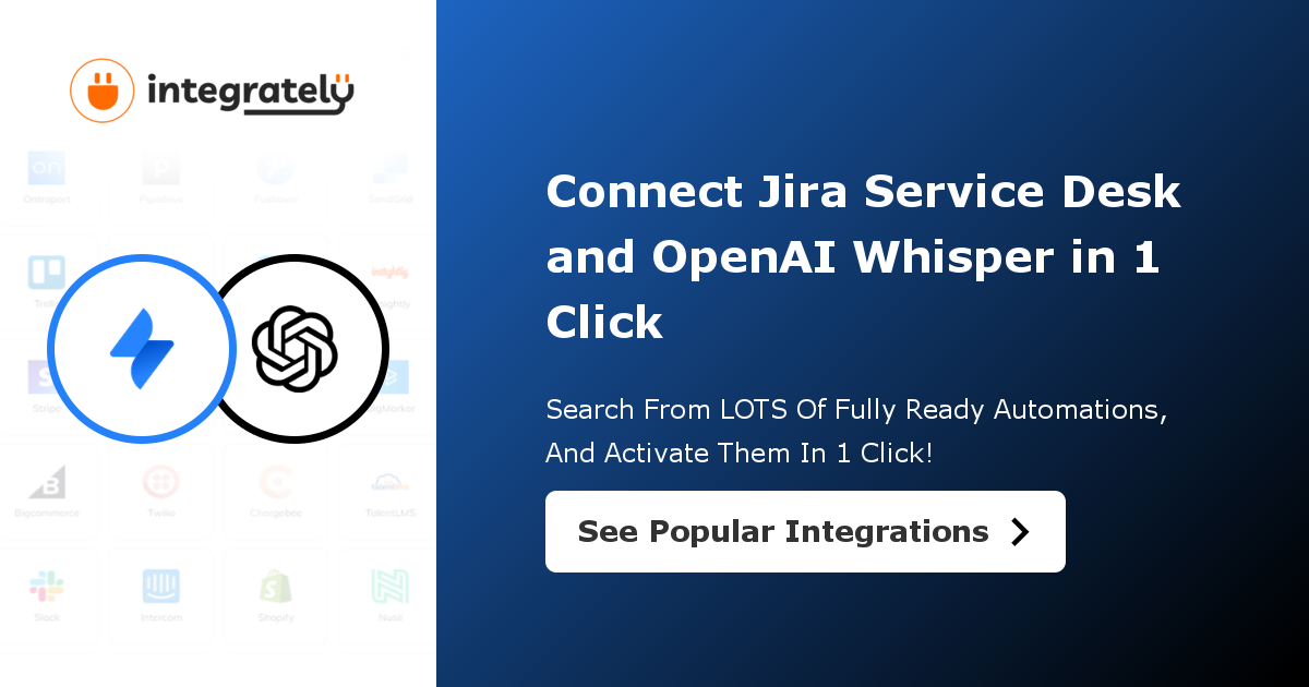 Jira Service Desk OpenAI Whisper Integration Connect in 1click ️