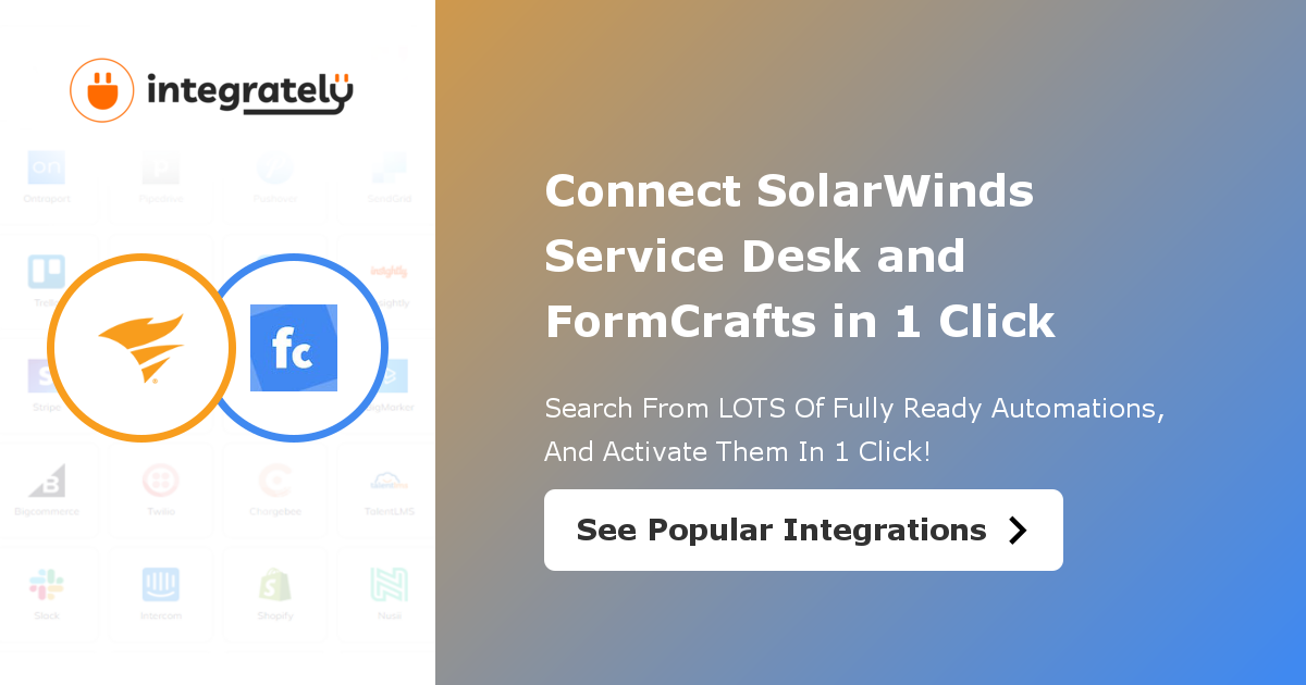 How to integrate SolarWinds Service Desk & FormCrafts | 1 click ️ ...