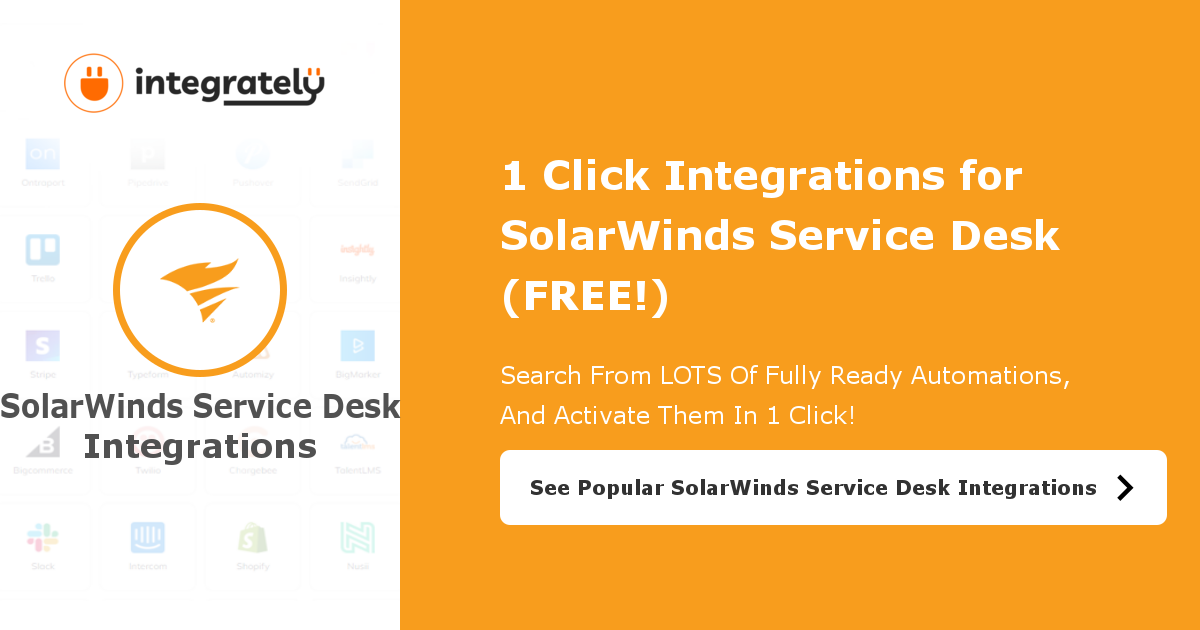 SolarWinds Service Desk Integrations 535 1Click Integrations ️