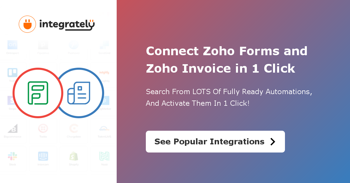 Connect Zoho Forms & Zoho Invoice Integrations: 2 Integrations ️